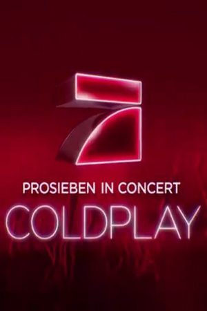 Coldplay – Prosieben in Concert (2021) poster