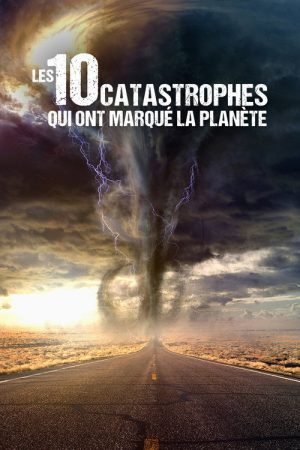 Les 10 Catastrophes qui ont marqué la planète (2022) poster