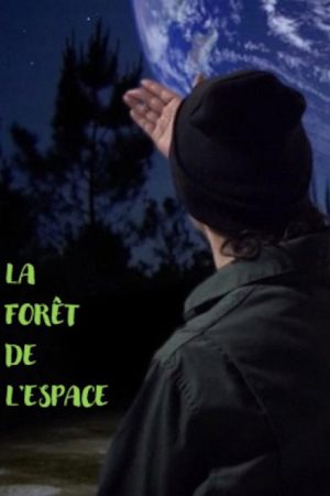 The Outer Space Forest (2019) poster