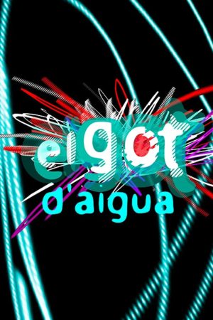 El got d’aigua (2018) poster