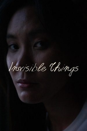 Invisible Things (2025) poster
