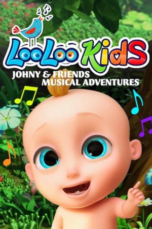 Loo Loo Kids Johny & Friends Musical Adventure (2018) poster
