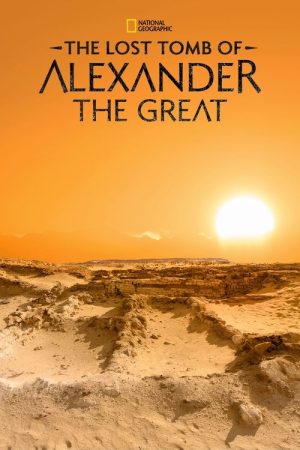 The Lost Tomb of Alexander the Great (2019) poster