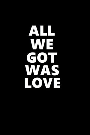 All We Got Was Love (2021) poster