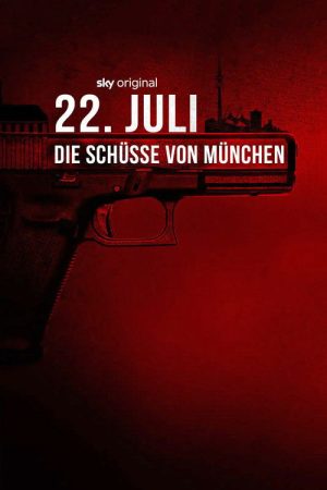 22. Juli – Die Schüsse von München (2022) poster