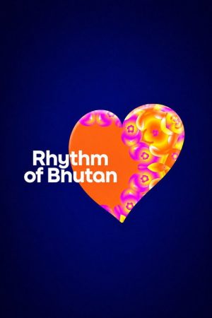 Rhythm of Bhutan (2026) poster