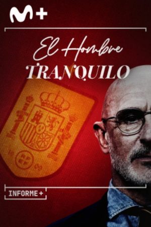 Informe Plus+: El hombre tranquilo (2023) poster