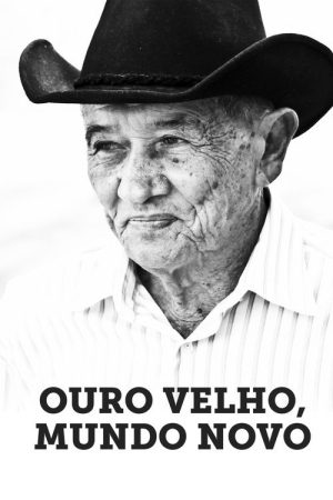Ouro Velho, Mundo Novo (2020) poster