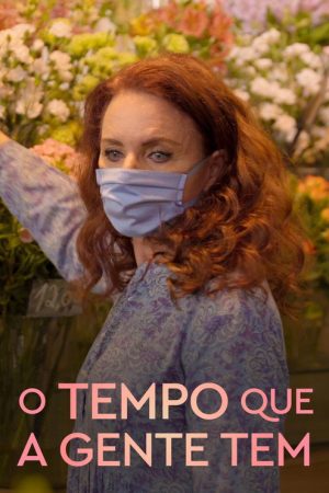 O Tempo que a Gente Tem (2021) poster