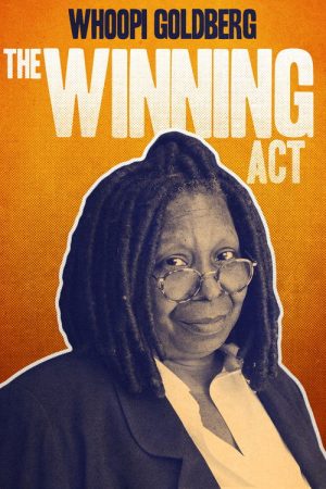 Whoopi Goldberg: The Winning Act (2022) poster