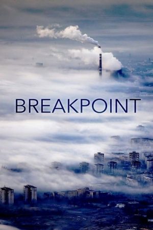 Breakpoint: A Counter History of Progress (2019) poster