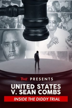 TMZ Presents: United Sates V. Sean Combs: Inside the Diddy Trial (2025) poster