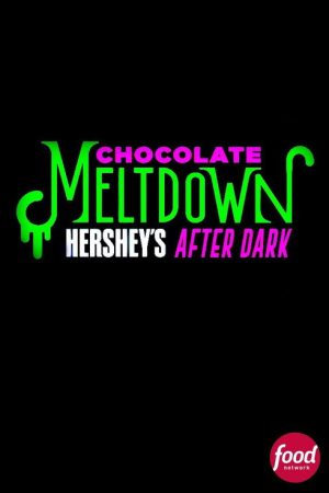 Chocolate Meltdown: Hershey’s After Dark (2021) poster