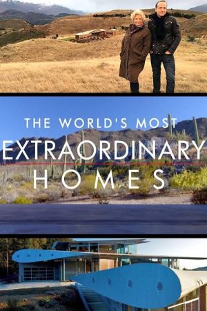 The World’s Most Extraordinary Homes (2017) poster