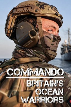 Commando: Britain’s Ocean Warriors (2022) poster