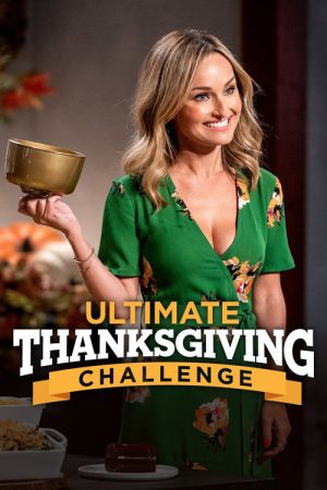 Ultimate Thanksgiving Challenge (2018) poster