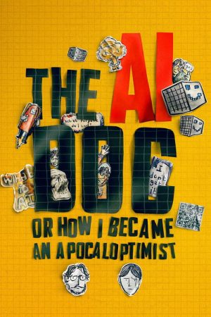The AI Doc: Or How I Became an Apocaloptimist (2026) — Cast, Story & Where to Watch | MovieLinkBD poster