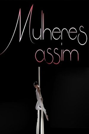 Mulheres Assim (2016) poster