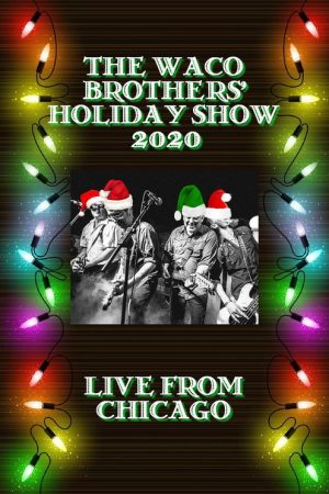 The Waco Brothers’ Holiday Show (2020) poster