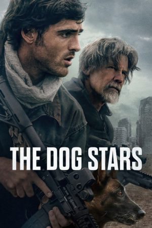 The Dog Stars (2026) — Cast, Story & Where to Watch | MovieLinkBD poster