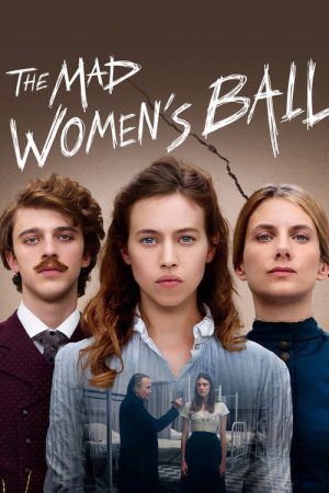 The Mad Women’s Ball (2021) poster