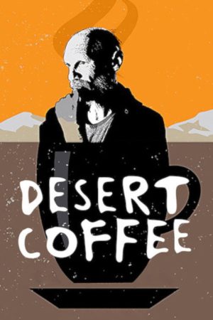 Desert Coffee (2017) poster