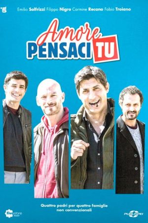 Amore pensaci tu (2017) poster