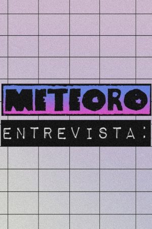 Meteoro Entrevista (2020) poster