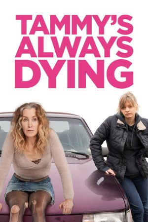 Tammy’s Always Dying (2019) poster