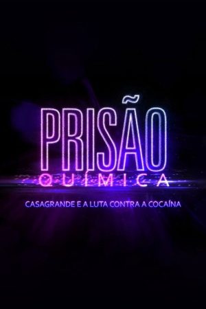 Prisão Química poster