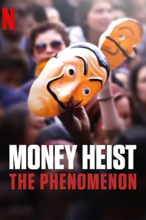 Money Heist: The Phenomenon (2020) poster
