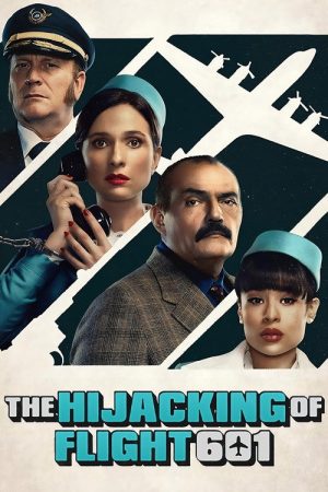 The Hijacking of Flight 601 (2024) poster