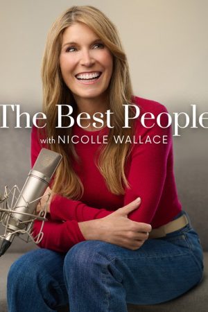 The Best People with Nicolle Wallace (2025) poster