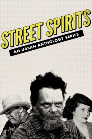 Street Spirits (2018) poster
