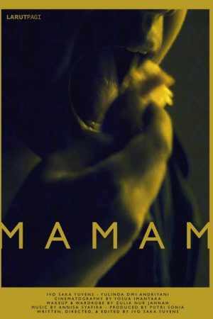 Mamam Means Eating Only if It’s Spelled Backwards (2018) poster