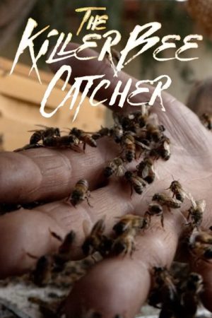 The Killer Bee Catcher (2023) poster