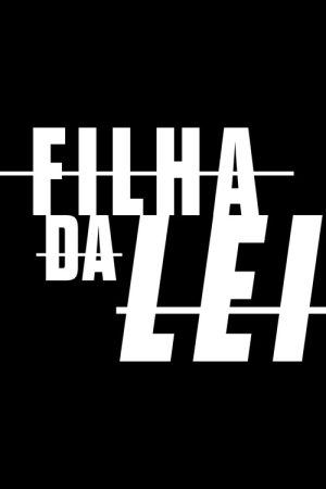 Filha da Lei (2017) poster