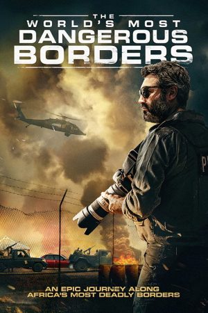 The World’s Most Dangerous Borders (2020) poster