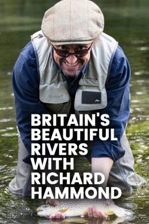 Britain’s Beautiful Rivers with Richard Hammond (2022) poster