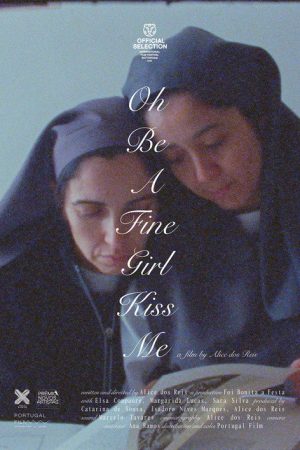 Oh Be a Fine Girl Kiss Me (2025) poster