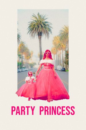 Party Princess (2026) poster