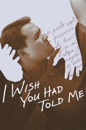 I Wish You Had Told Me (2025) poster