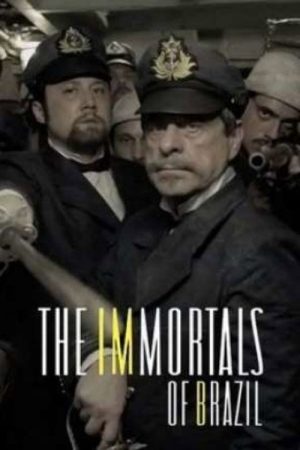 The Immortals of Brazil (2019) poster