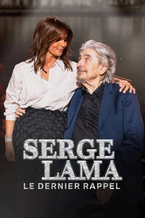 Serge Lama, le dernier rappel (2025) poster