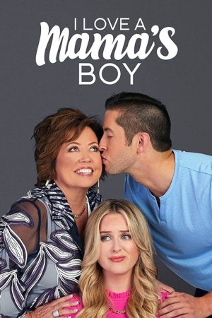 I Love a Mama’s Boy (2020) poster