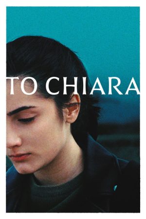To Chiara (2021) poster