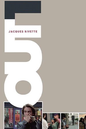 The Mysteries of Paris: Jacques Rivette’s Out 1 Revisited (2016) poster