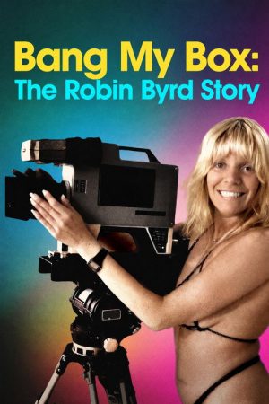 Bang My Box: The Robin Byrd Story (2026) poster