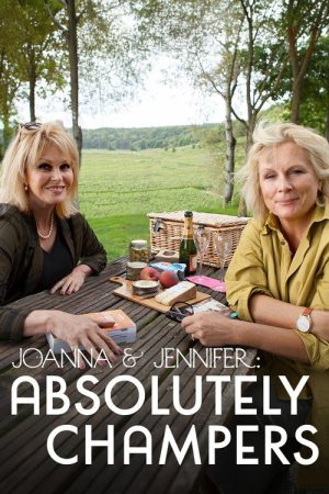 Joanna and Jennifer: Absolutely Champers (2017) poster