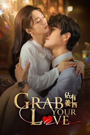 Grab Your Love (2025) poster